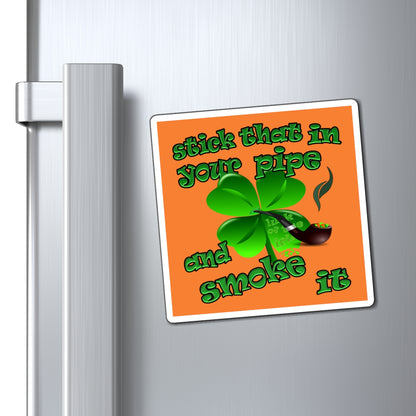 stick that in your pipe and smoke it - Magnets - (crusta)
