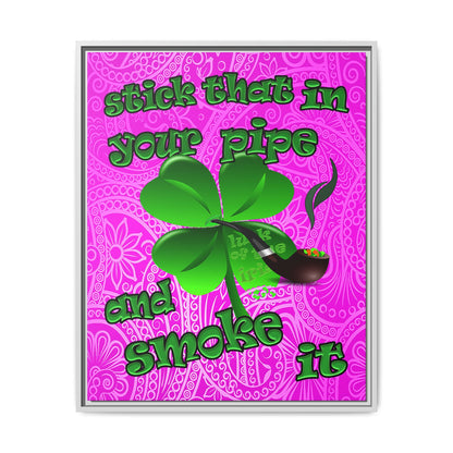stick that in your pipe and smoke it - framed canvas art (pink swirl)
