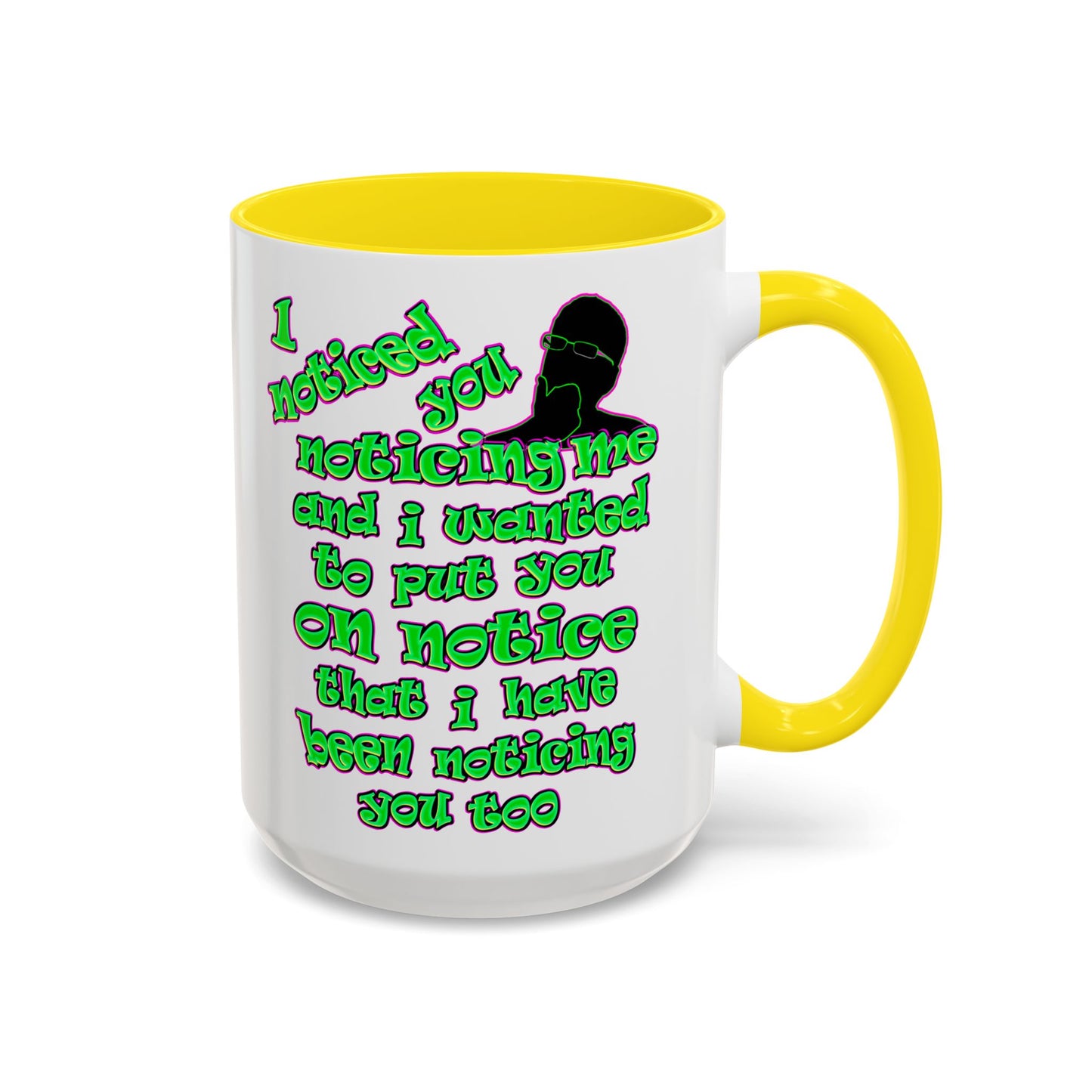 noticed you noticing - Accent Mug (white)