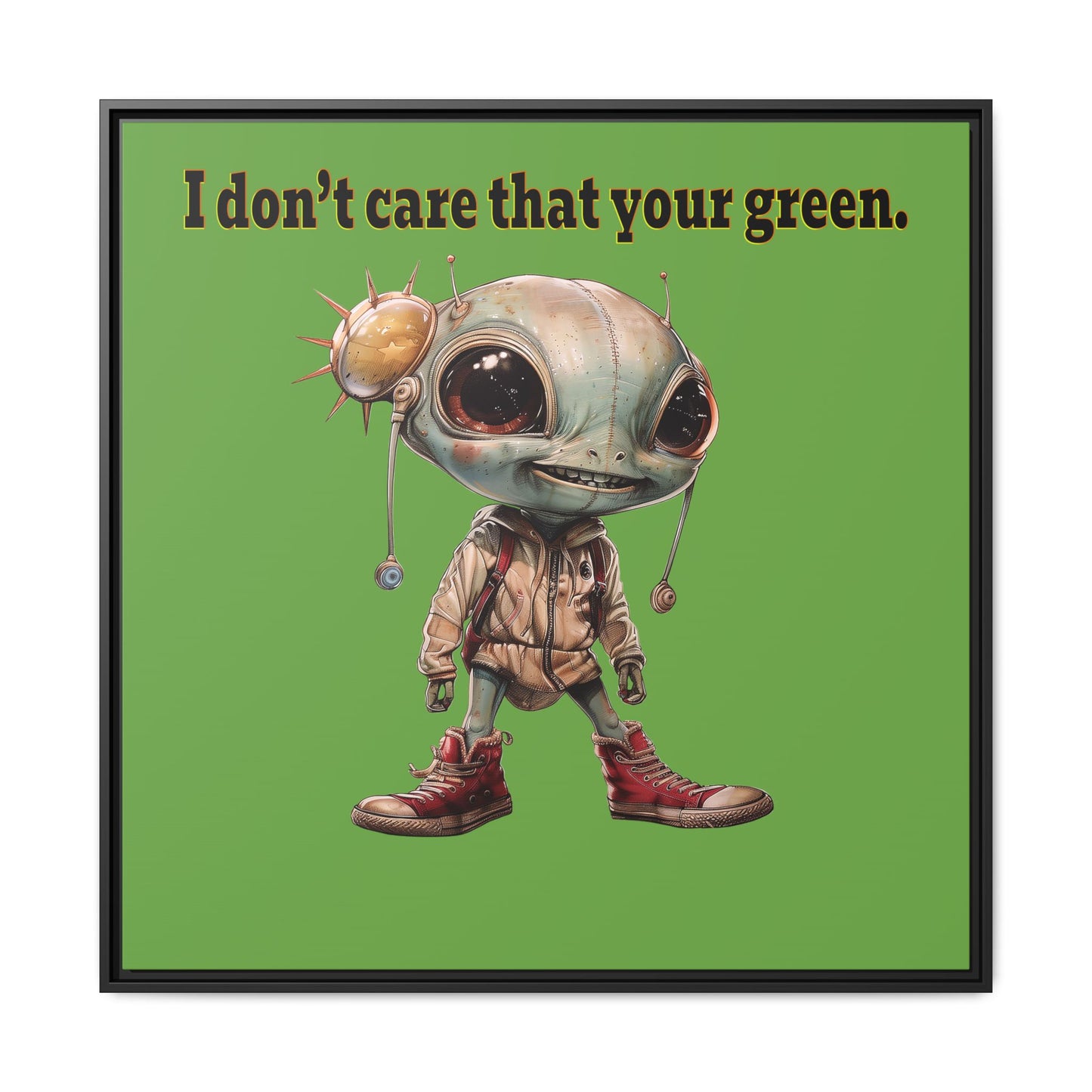 I don't care that your green - framed canvas art (green)