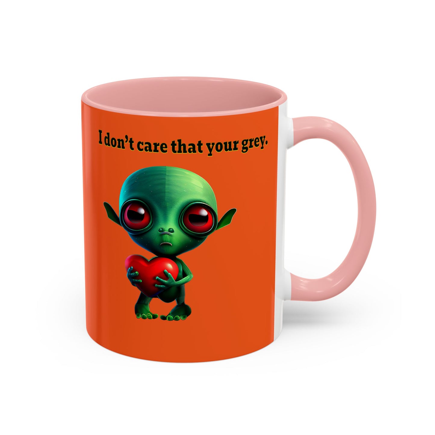 I don't care that your grey - Accent Mug (orange)