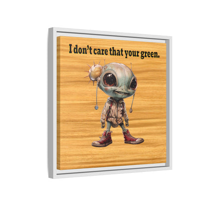 I don't care that your green - framed canvas art (butterscotch wood finish)