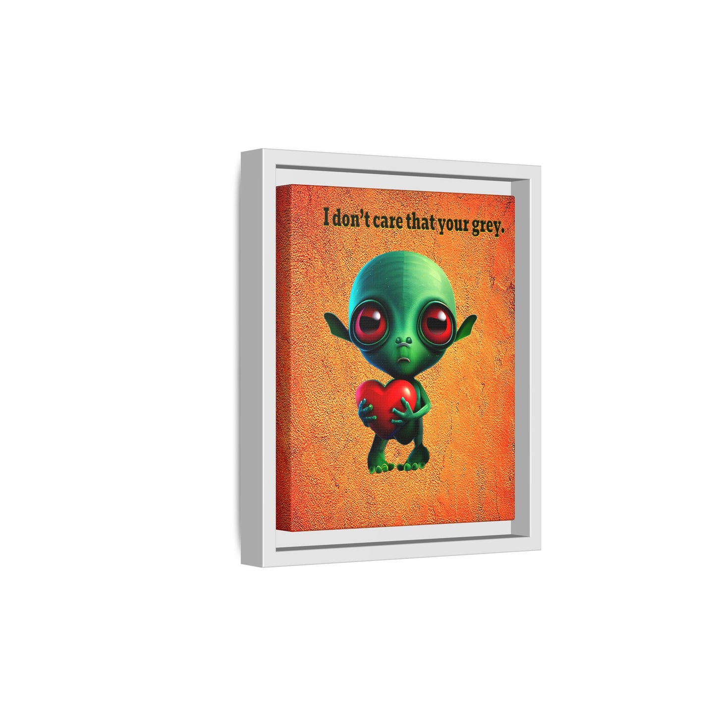 I don't care that your grey - framed canvas art (burnt orange)