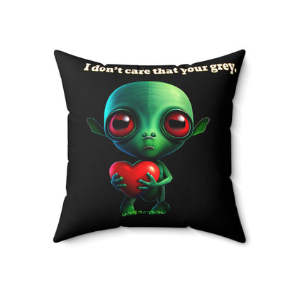 I don't care that your grey - Spun Polyester Square Pillow - (black)