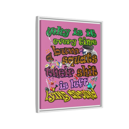 the bum's shit - framed canvas art (light pink)