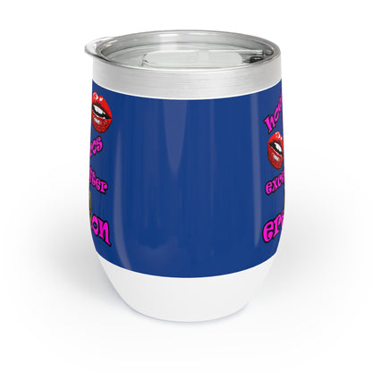 hoes b4 bros - Chill Wine Tumbler (dark blue)