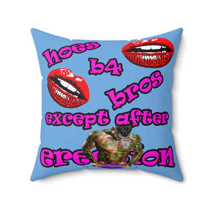 hoes b4 bros - Spun Polyester Square Pillow - (light blue)