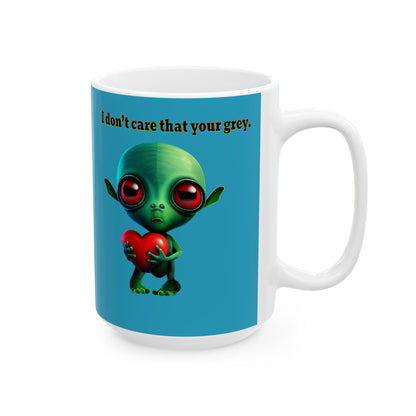 I don't care that your grey - White Mug (turquoise)