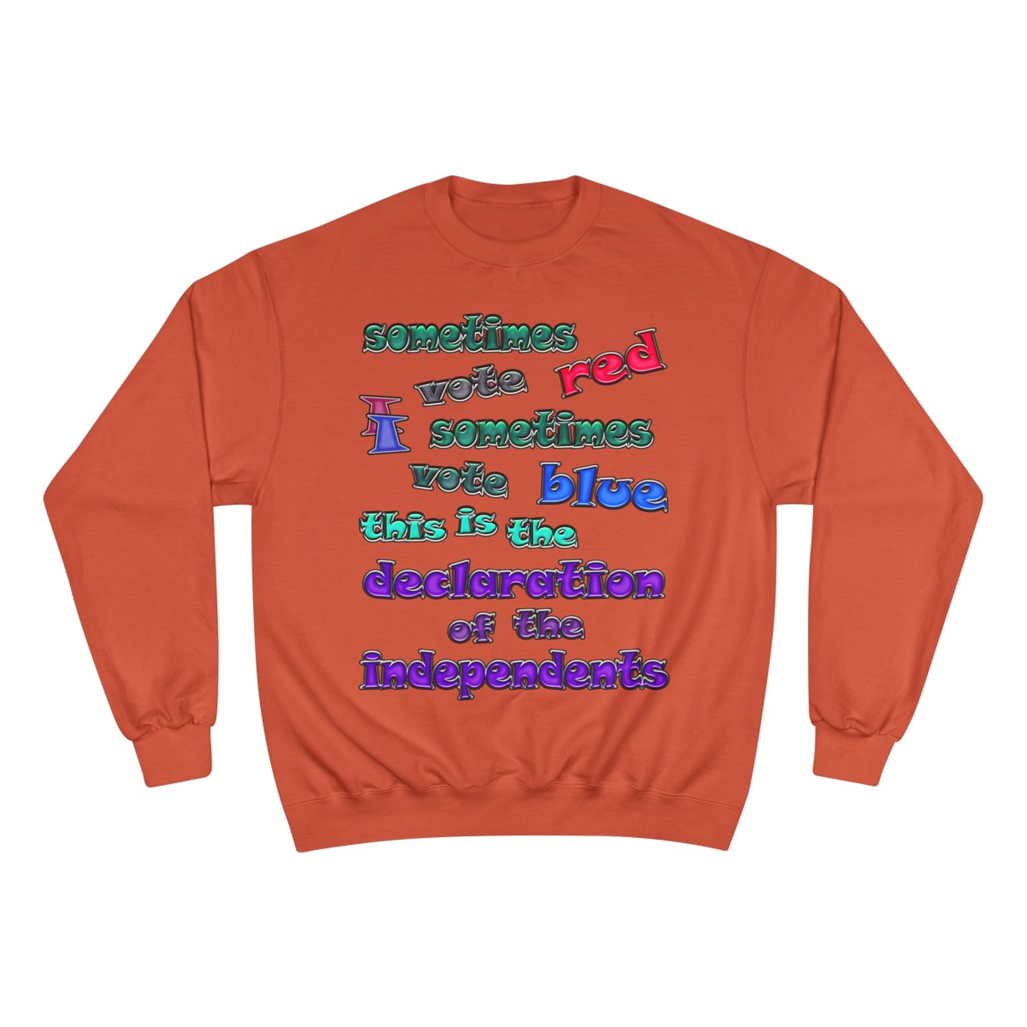 declaration of the independents - Champion Sweatshirt
