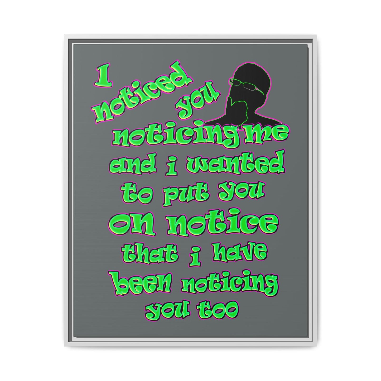 noticed you noticing - framed canvas art (dark grey)