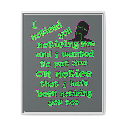 noticed you noticing - framed canvas art (dark grey)