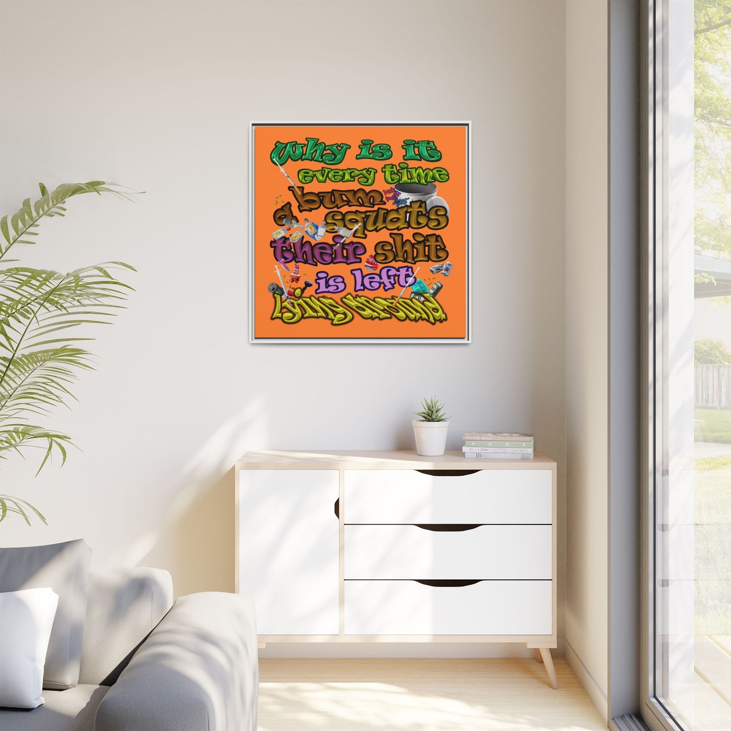 the bum's shit - framed canvas art (crusta)