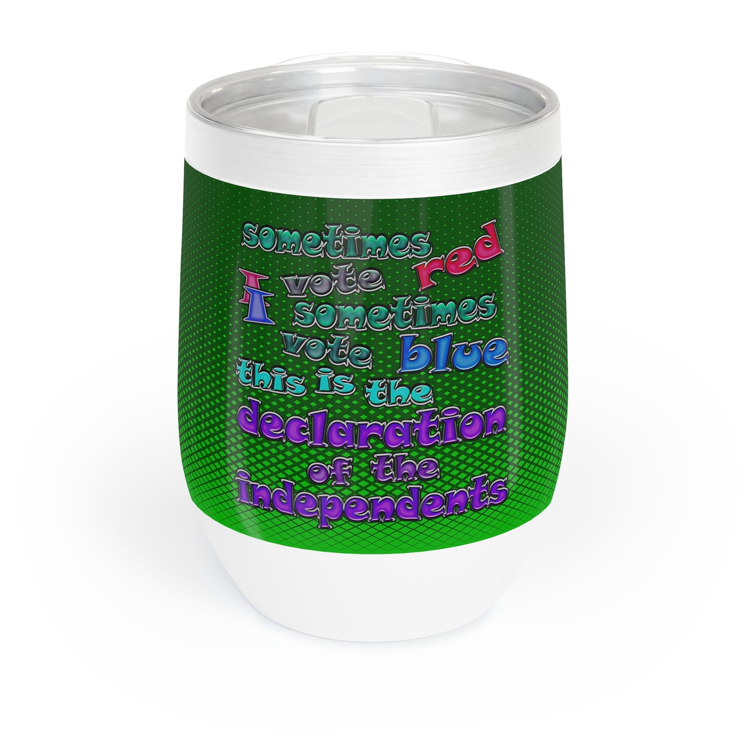 declaration of the independents - Chill Wine Tumbler (logo green)
