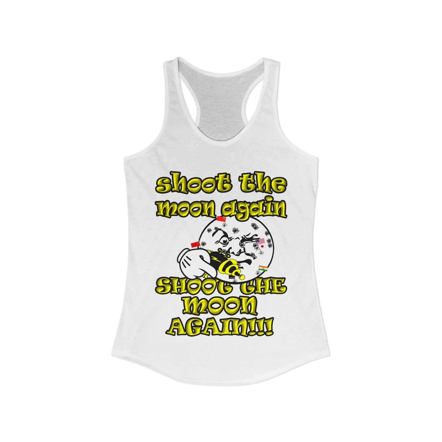 shoot the moon again - Women's Ideal Racerback Tank