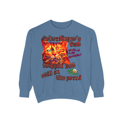 schrodinger's cat - Unisex Garment-Dyed Sweatshirt