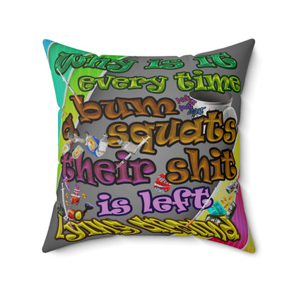 the bum's shit - Spun Polyester Square Pillow - (rainbow split)