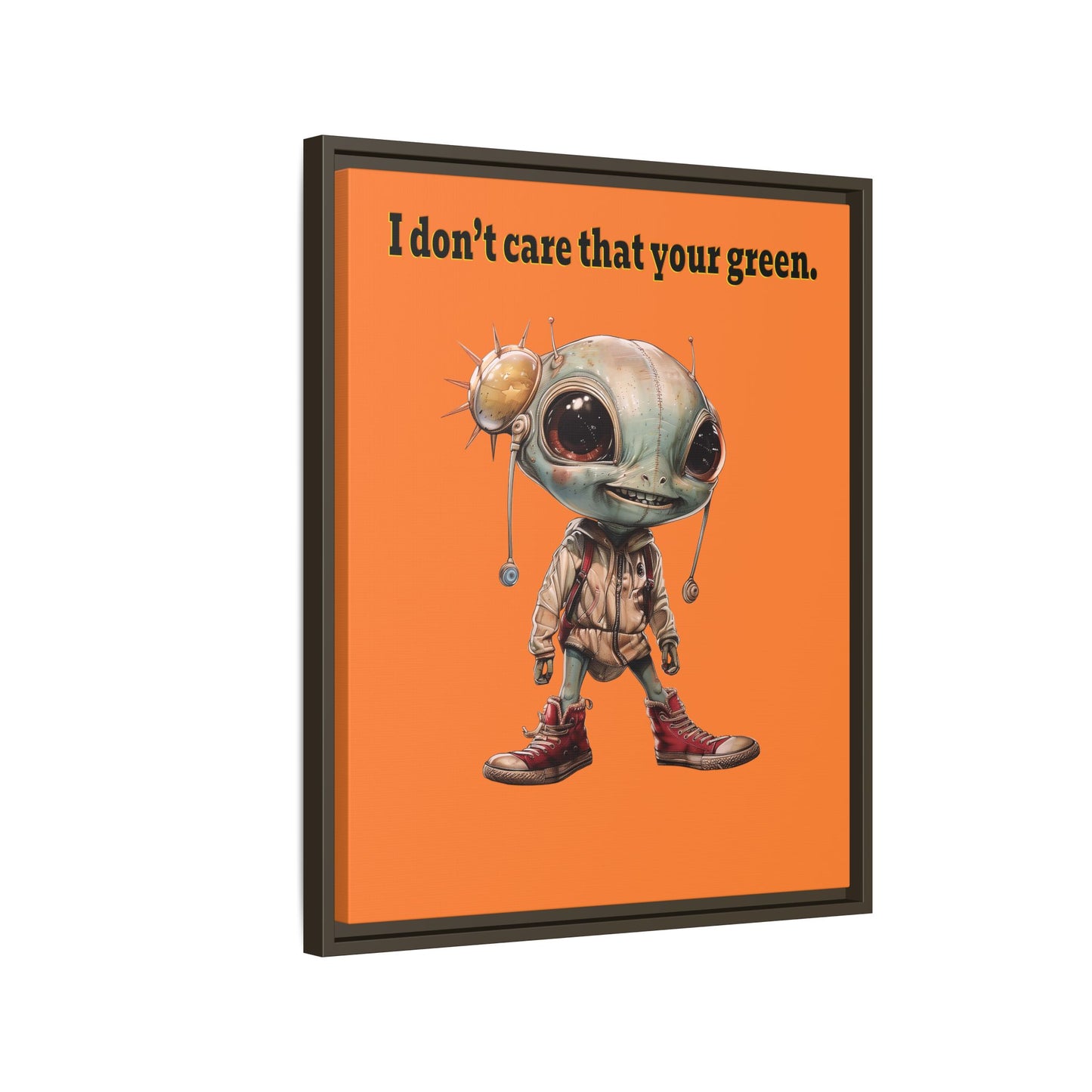 I don't care that your green - framed canvas art (crusta)