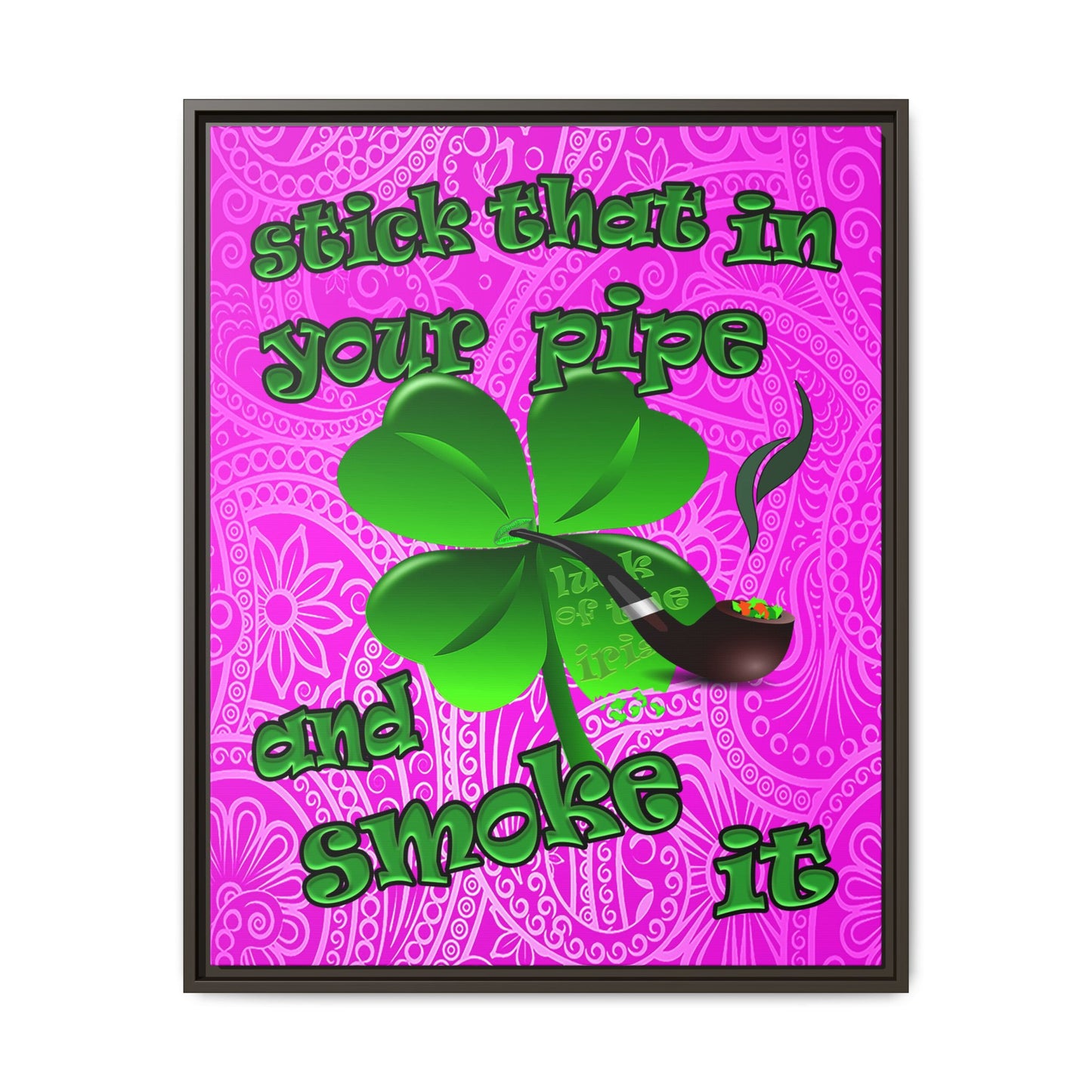 stick that in your pipe and smoke it - framed canvas art (pink swirl)