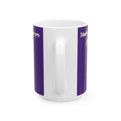 I don't care that your grey - White Mug (purple)