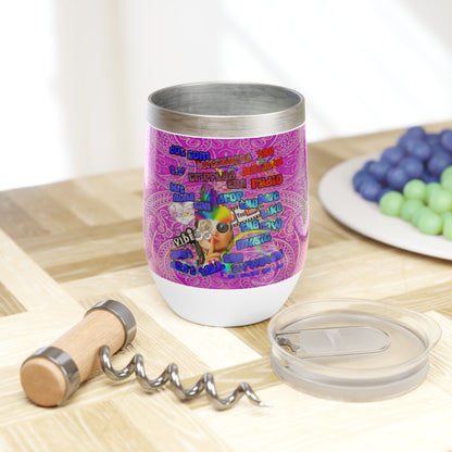 drop the beat - Chill Wine Tumbler  (pink swirl)
