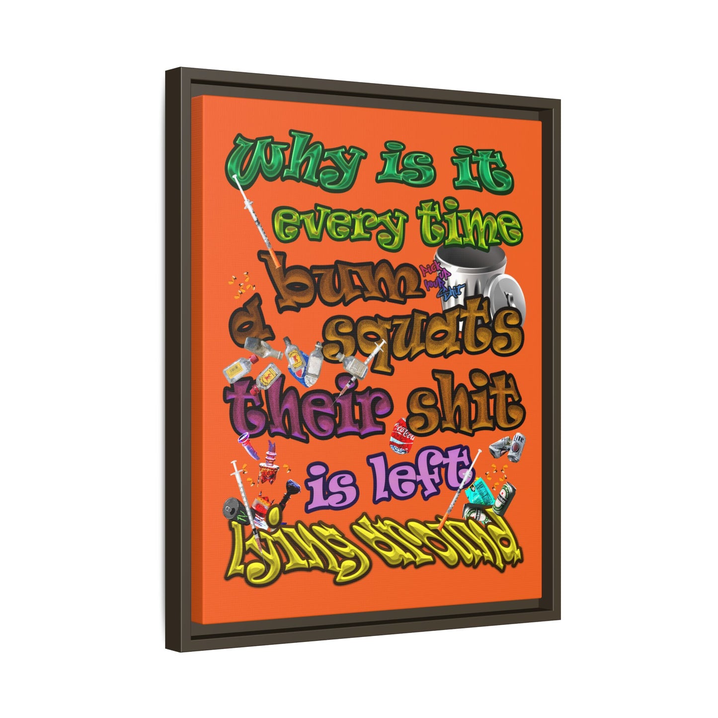 the bum's shit - framed canvas art (orange)