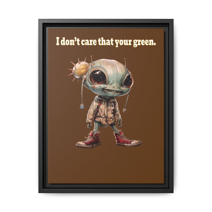 I don't care that your green - framed canvas art (brown)