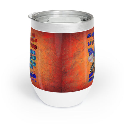 drop the beat - Chill Wine Tumbler  (burnt orange)