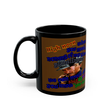 high noon - Black Mug (brown)