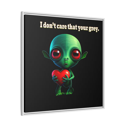 I don't care that your grey - framed canvas art (black)