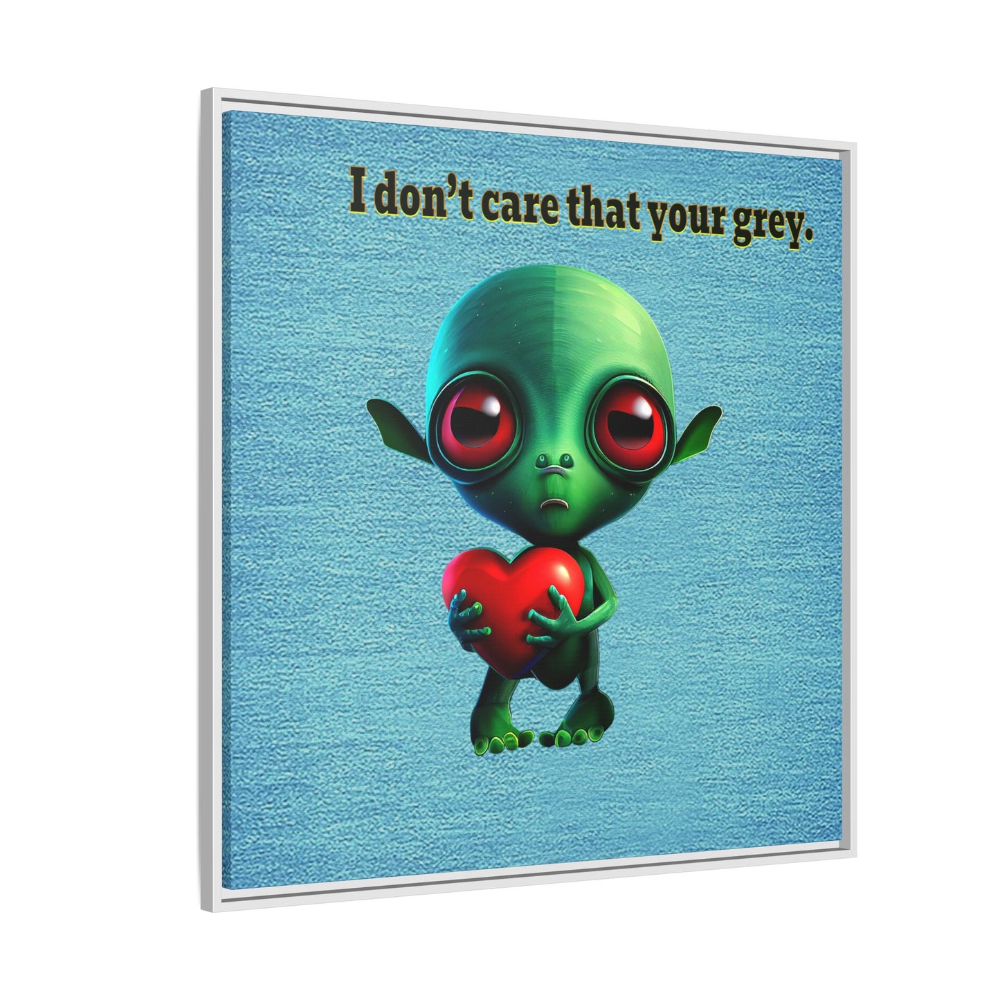 I don't care that your grey - framed canvas art (faded blue)