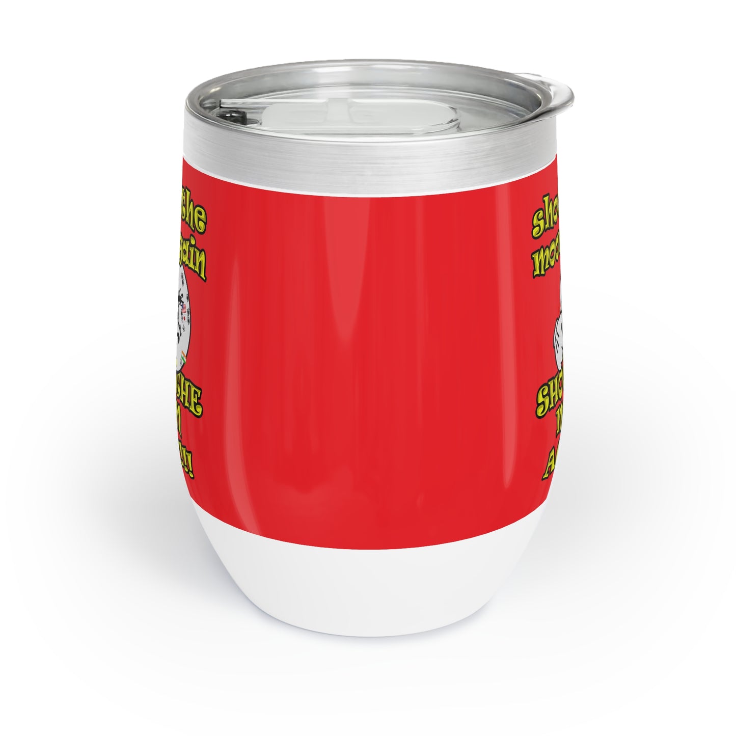 shoot the moon again - Chill Wine Tumbler (red)