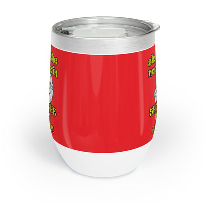 shoot the moon again - Chill Wine Tumbler (red)
