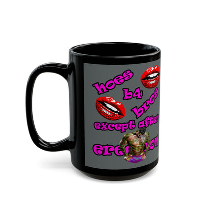 hoes b4 bros - Black Mug (dark grey)