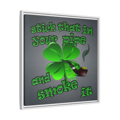 stick that in your pipe and smoke it - framed canvas art (grey-light grey)