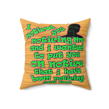 noticed you noticing - Faux Suede Square Pillow - (butterscotch wood finish)