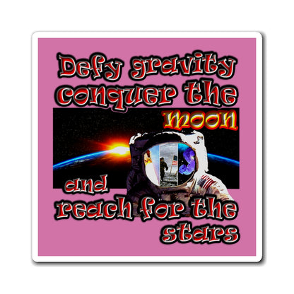 defy conquer reach - Magnets - (light pink)