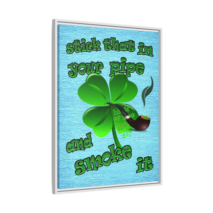 stick that in your pipe and smoke it - framed canvas art (faded blue)