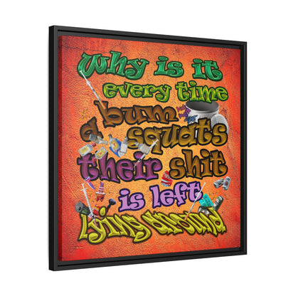 the bum's shit - framed canvas art (burnt orange)
