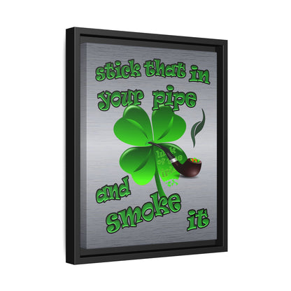 stick that in your pipe and smoke it - framed canvas art (brushed nickel)
