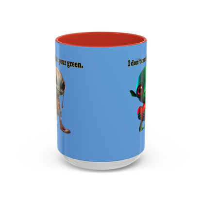 I don't care that your grey - Accent Mug (light blue)