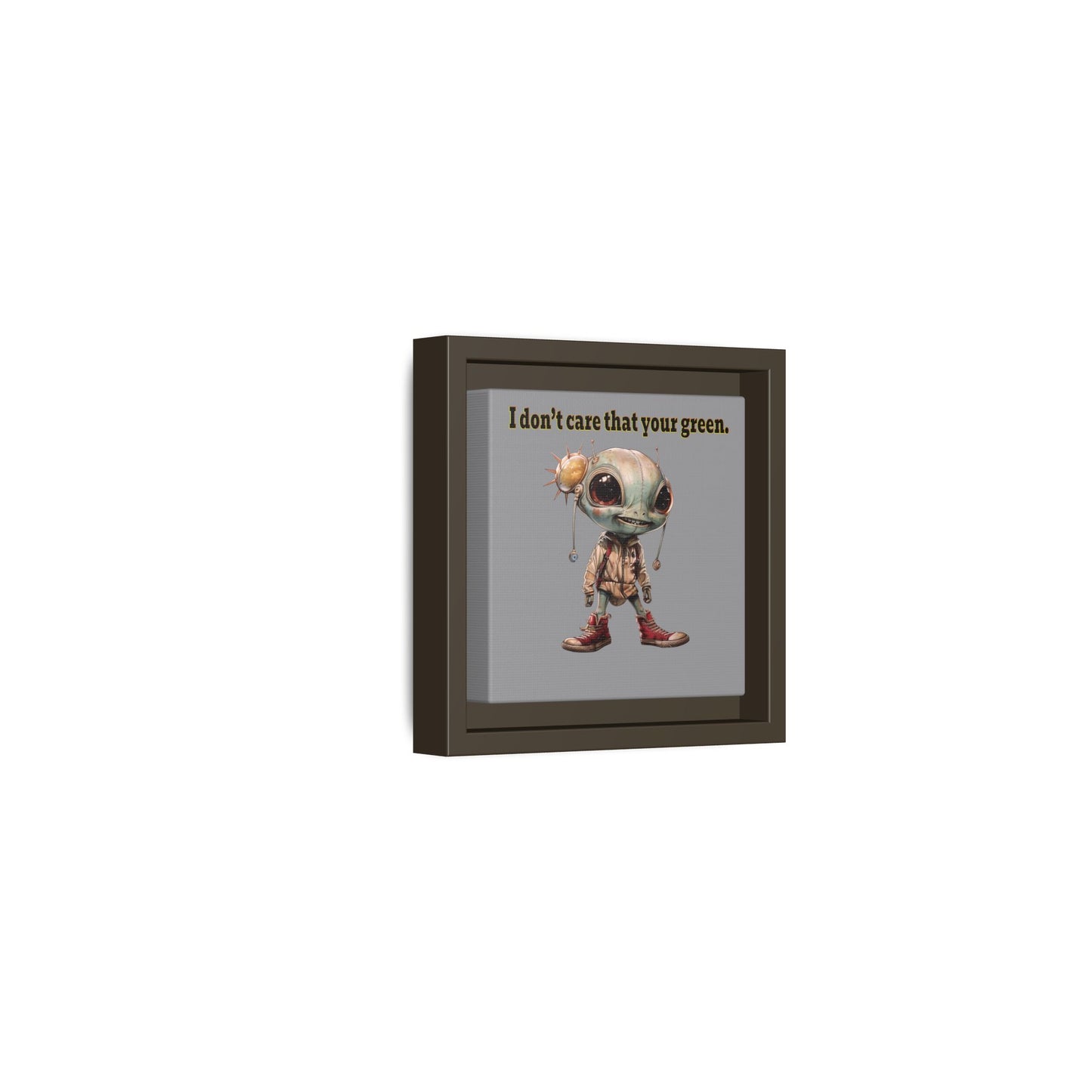 I don't care that your green - framed canvas art (grey)
