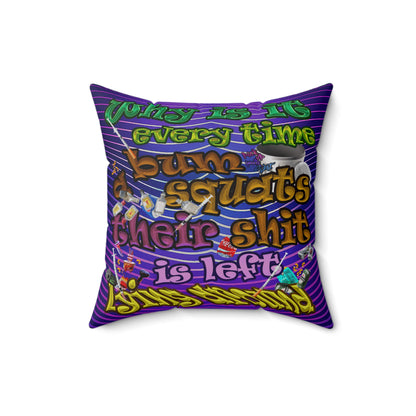 the bum's shit - Spun Polyester Square Pillow - (purple wave)