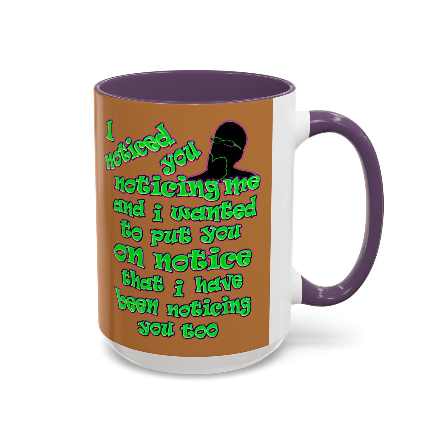 noticed you noticing - Accent Mug (light brown)