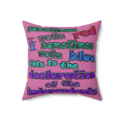 declaration of the independents - Spun Polyester Square Pillow - (light pink)