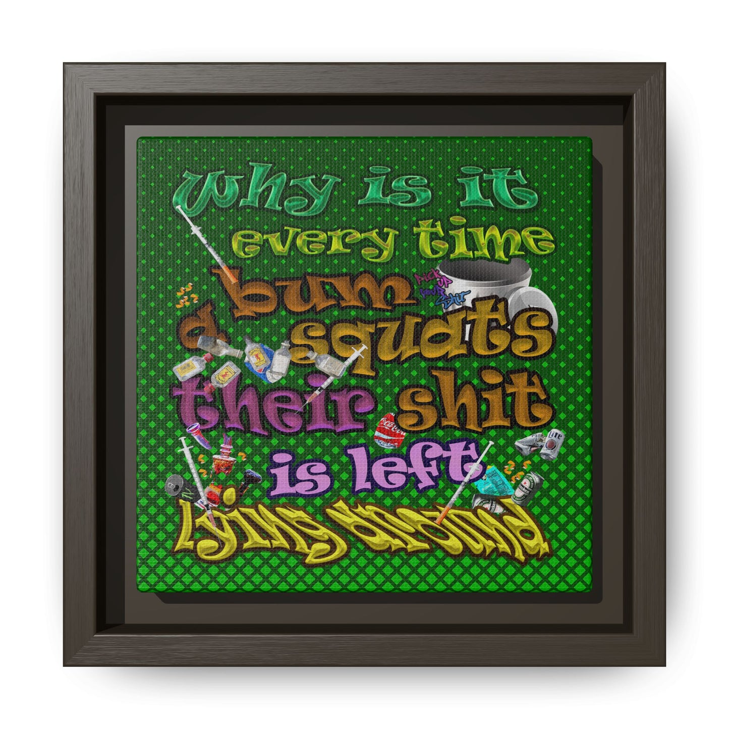 the bum's shit - framed canvas art (logo green)