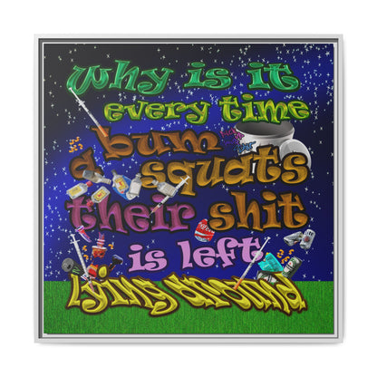 the bum's shit - framed canvas art ('snoops' background)