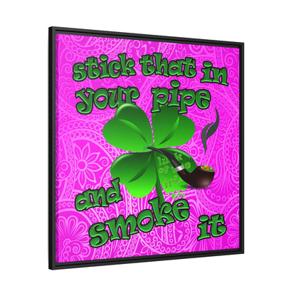 stick that in your pipe and smoke it - framed canvas art (pink swirl)