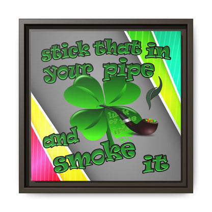 stick that in your pipe and smoke it - framed canvas art (rainbow split)