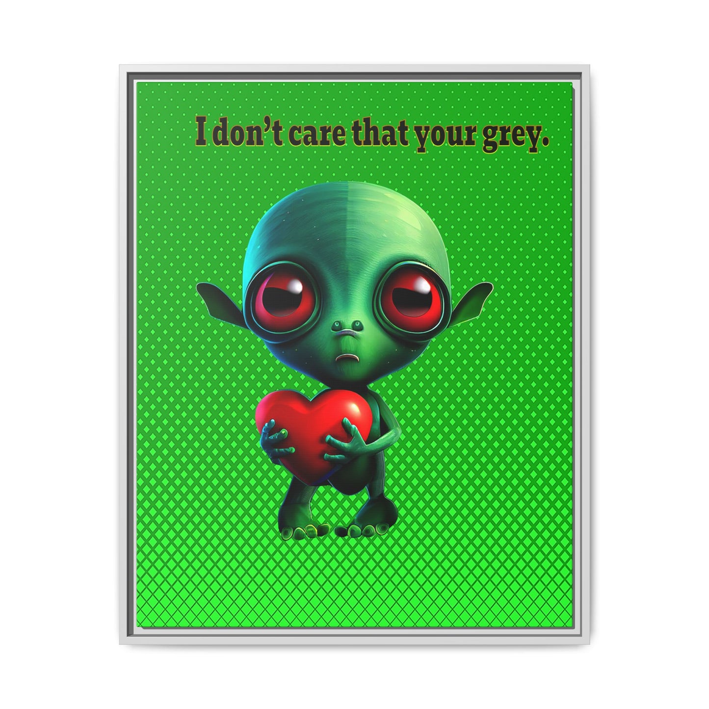 I don't care that your grey - framed canvas art (logo green)