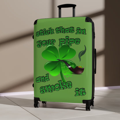 stick that in your pipe and smoke it - Suitcase (green)
